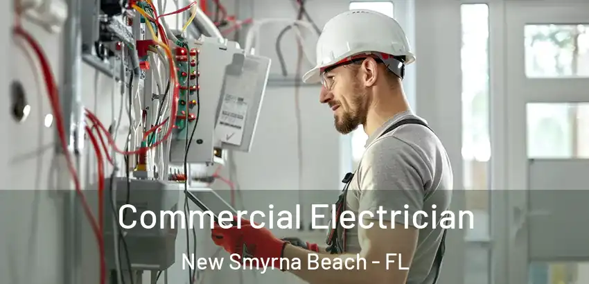 Commercial Electrician New Smyrna Beach - FL