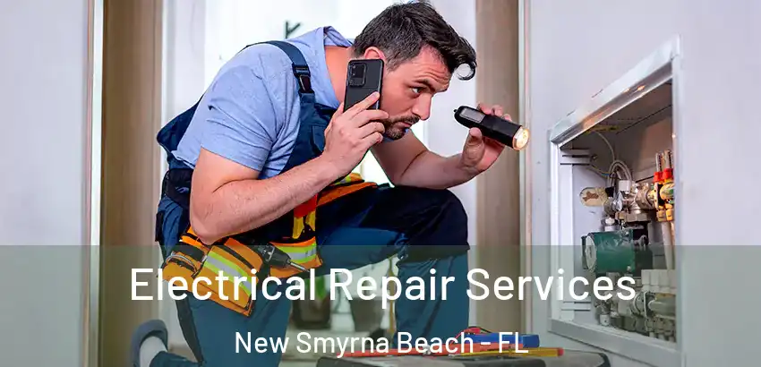  Electrical Repair Services New Smyrna Beach - FL