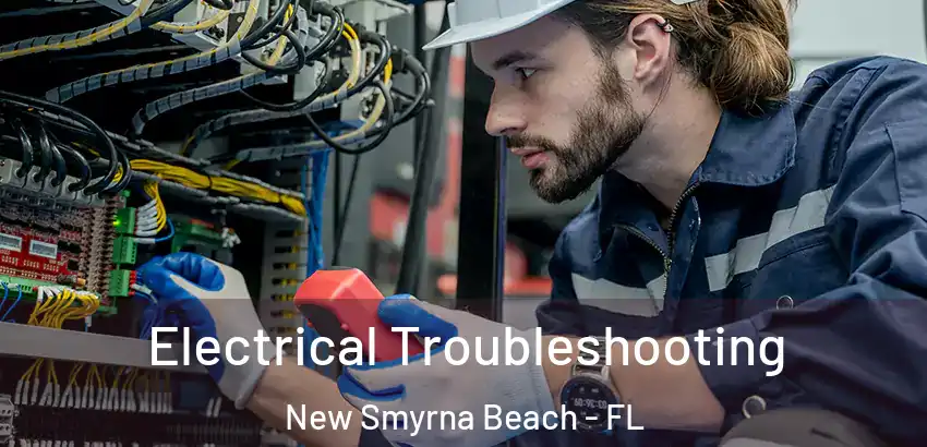  Electrical Troubleshooting New Smyrna Beach - FL
