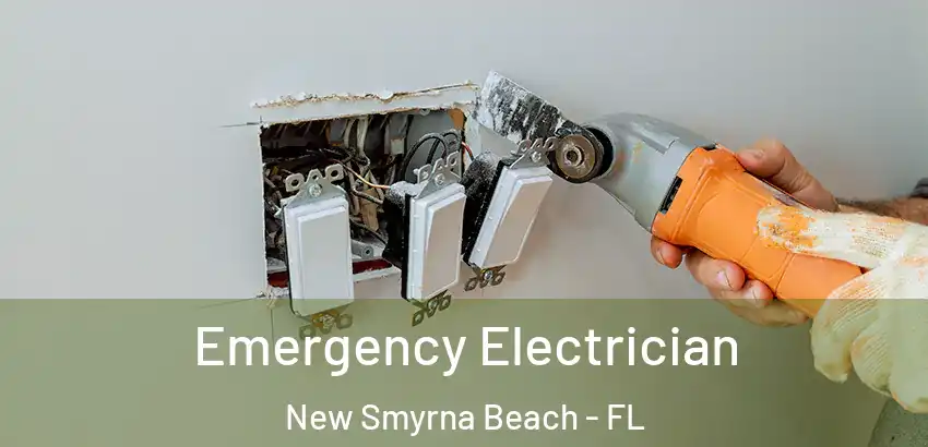 Emergency Electrician New Smyrna Beach - FL